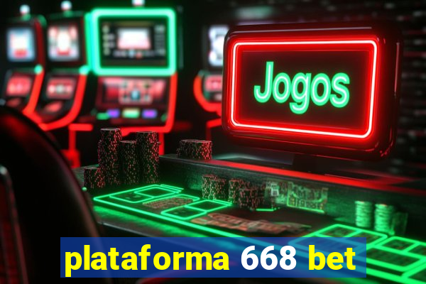 plataforma 668 bet